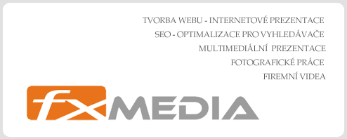 Studio fxMEDIA
WEB - internetov strnky, tvorba webu
SEO optimalizace pro vyhledvae 
SEM, PPC, internet marketing 
grafika 
fotografie 
video